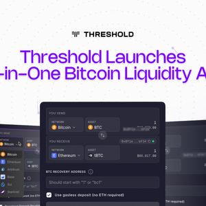Threshold Network推出全功能比特币流动性应用，简化跨链DeFi体验